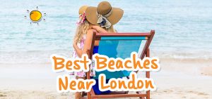 Best Beaches Near London