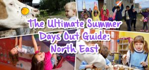 The Ultimate Summer Days Out Guide: North East