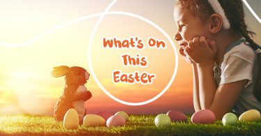 Whats On This Easter