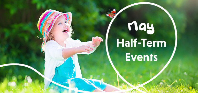 May Half-Term Events
