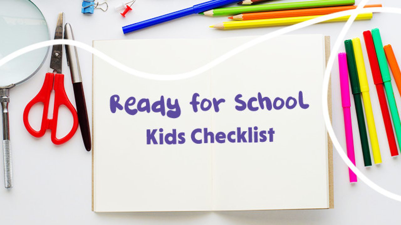 Ready For School Kids Checklist Picniq Blog