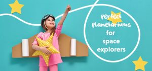 Perfect Planetariums For Space Explorers