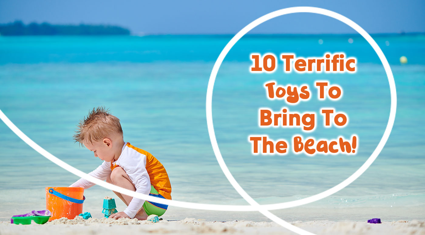 toys to bring to the beach