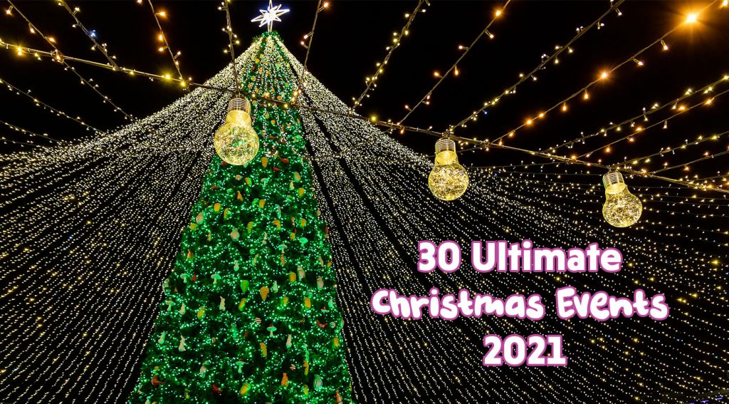 30 Ultimate Christmas Events 2021 Picniq Blog