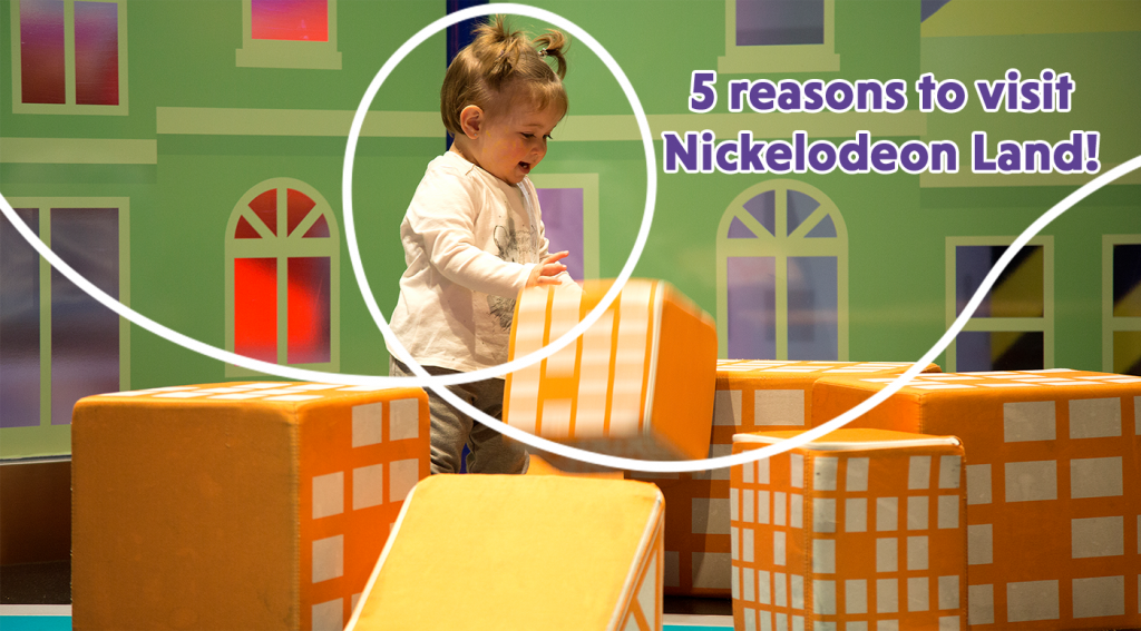 5 reasons to visit Nickelodeon land this Summer! Picniq Blog