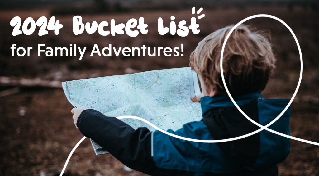 2024 Bucket List For Family Adventures Picniq Blog   2024 Bucket List 1024x567 